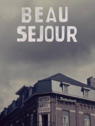 Beau Séjour saison 1