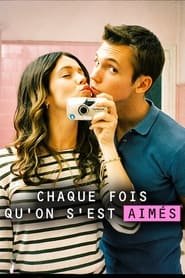 Chaque fois qu'on s'est aimés Saison 1