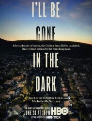 I'll Be Gone In the Dark Saison 1