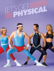 Let’s Get Physical saison 1