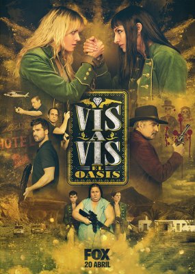 Vis a Vis: El Oasis Saison 1