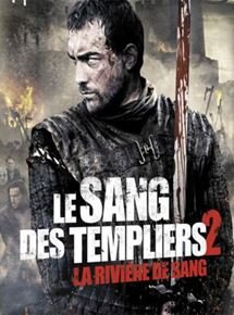 Le Sang des templiers 2 : La rivière de sang