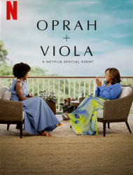 Oprah + Viola: A Netflix Special Event